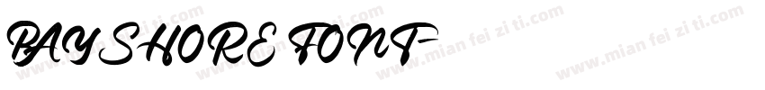 BAYSHORE FONT字体转换